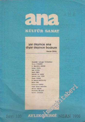 Ana Kültür Sanat Dergisi : Yar Deyince Ana, Diyar Deyince Bodrum - Say