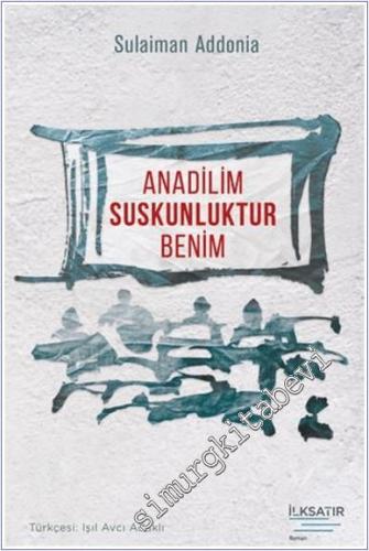 Anadilim Suskunluktur Benim - 2025