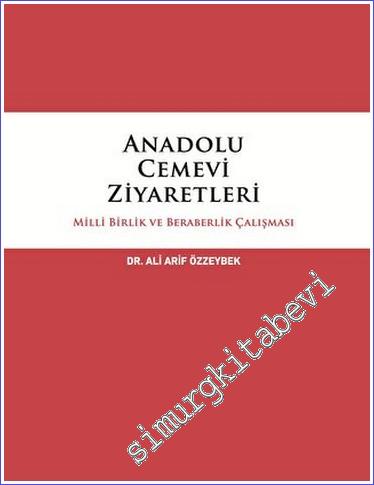 Anadolu Cemevi Ziyaretleri Milli Birlik ve Beraberlik Çalışması - 2023