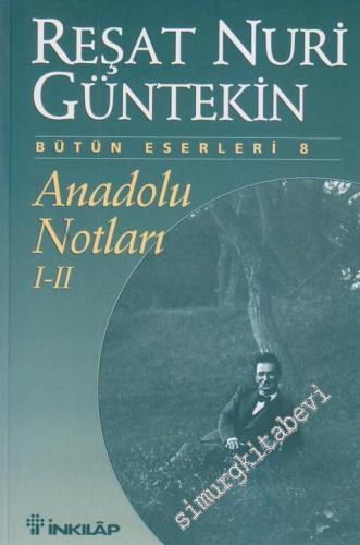 Anadolu Notları I - II