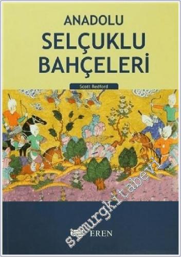 Anadolu Selçuklu Bahçeleri: Alaiyye / Alanya