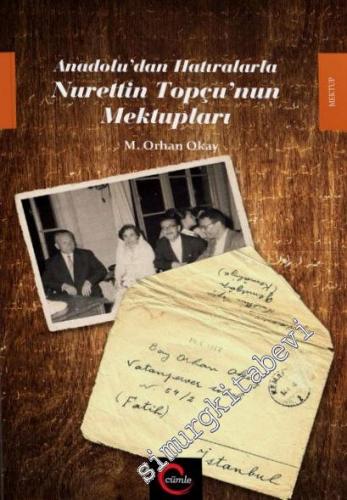 Anadolu'dan Hatıralarla Nurettin Topçu'nun Mektupları