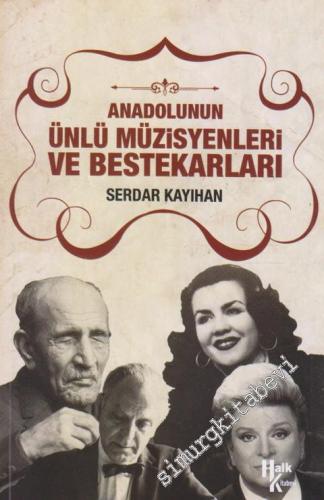 Anadolunun Ünlü Müzisyenleri ve Bestekarları