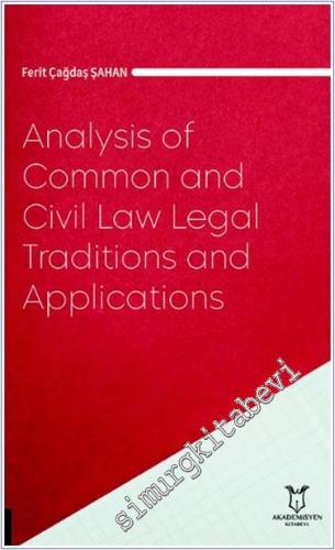 Analysis of Common and Civil Law Legal Traditions and Applications - 2