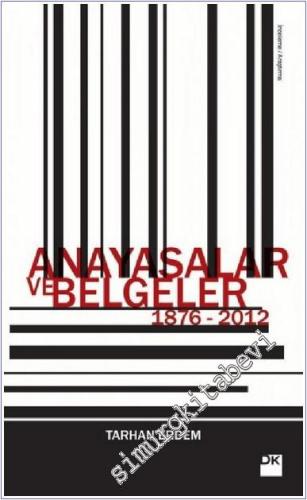 Anayasalar ve Belgeler 1876 - 2012