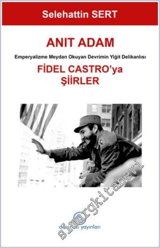 Anıt Adam Fidel Castro'ya Şiirler - 2024