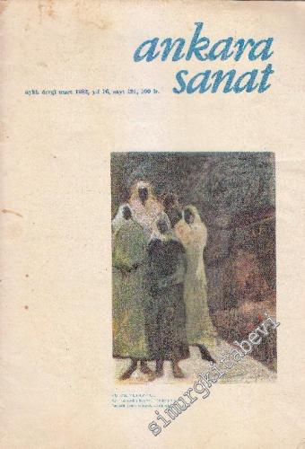 Ankara Sanat Aylık Plastik Sanatlar Dergisi - Sayı: 191 Yıl: 16 Mart