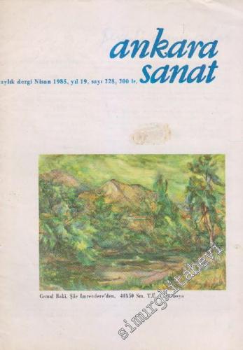 Ankara Sanat Aylık Plastik Sanatlar Dergisi - Sayı: 228 Yıl: 19 Nisan