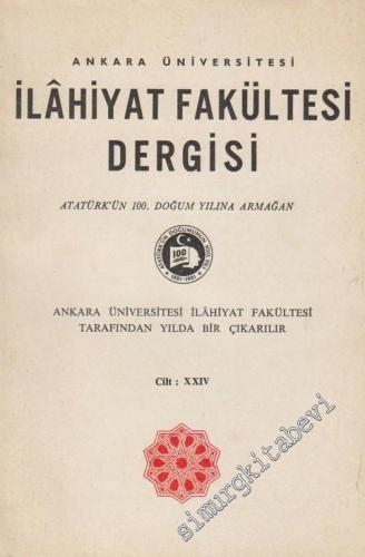 Ankara Üniversitesi İlahiyat Fakültesi Dergisi - Cilt: 24