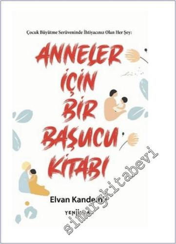 Anneler İçin Bir Başucu Kitabı - 2024