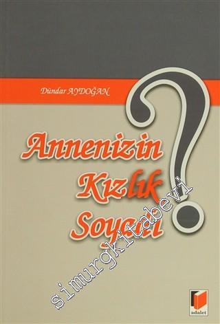 Annenizin Kızlık Soyadı