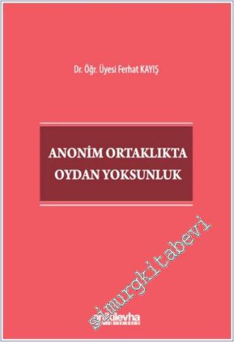 Anonim Ortaklıkta Oydan Yoksunluk - 2024