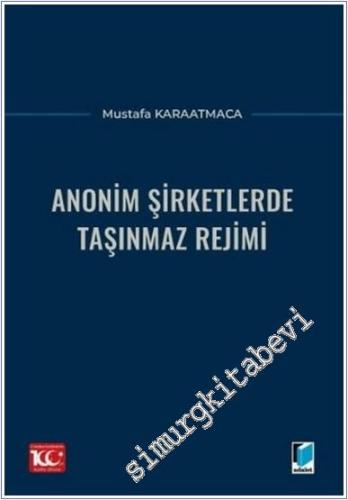 Anonim Şirketlerde Taşınmaz Rejimi - 2024