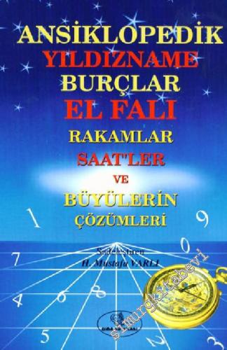 Ansiklopedik Yıldızname Burçlar El Falı Rakamlar Saat'ler ve Büyülerin