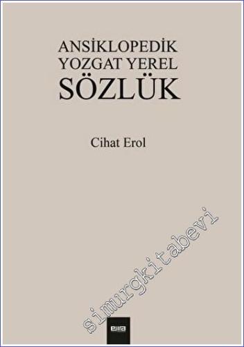 Ansiklopedik Yozgat Yerel Sözlük - 2023