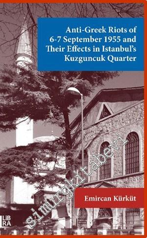 Anti-Greek Riots of 6-7 September 1955 and Their Effects in Istanbul's