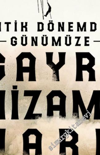 Antik Dönemden Günümüze Gayri Nizami Harp