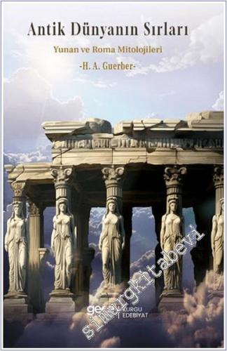 Antik Dünyanın Sırları Yunan ve Roma Mitolojileri - 2024
