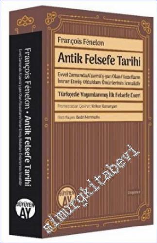 Antik Felsefe Tarihi : Evvel Zamanda A‘zamü'ş-şan Olan Filozofların İm