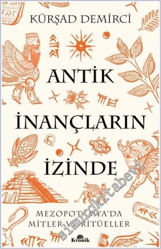 Antik İnançların İzinde: Mezopotamya'da Mitler ve Ritüeller - 2024