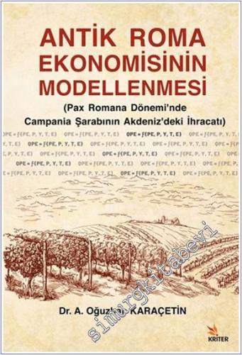 Antik Roma Ekonomisinin Modellenmesi : Pax Romana Dönemi'nde Campania 