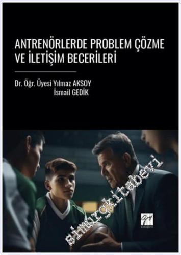 Antrenörlerde Problem Çözme ve İletişim Becerileri - 2024