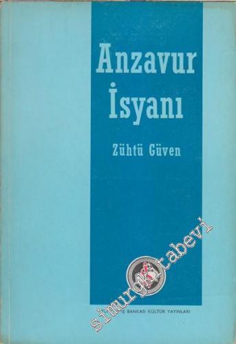 Anzavur İsyanı: İstiklal Savaşı Hatıralarından Acı Bir Safha