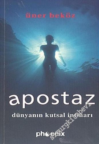 Apostaz: Dünyanın Kutsal İntiharı