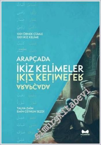 Arapçada İkiz Kelimeler : 1001 Örnek Cünle 1001 İkiz Kelime - 2024