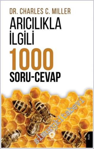 Arıcılıkla İlgili Bin Soru Cevap - 2024