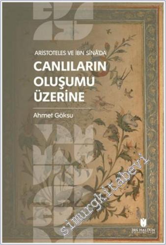 Aristoteles ve İbn Sina'da Canlıların Oluşumu Üzerine - 2024