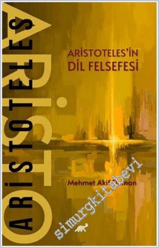 Aristoteles'in Dil Felsefesi - 2024