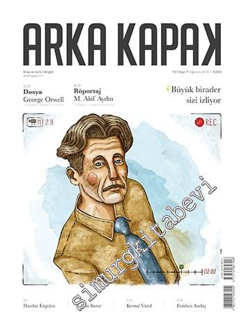 Arka Kapak Kitap ve Kültür Dergisi - Dosya: 1984 ve George Orwell - Sa