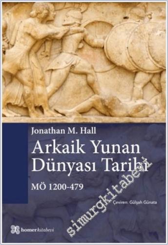 Arkaik Yunan Dünyası Tarihi MÖ 1200-479 - 2024