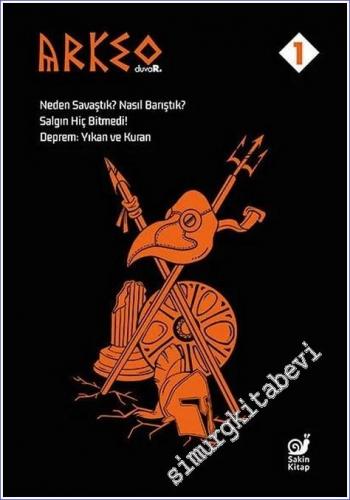 Arkeo Duvar 1 : Neden Savaştık? Nasıl Barıştık?, Salgın Hiç Bitmedi!, 