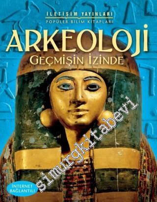 Arkeoloji: Geçmişin İzinde