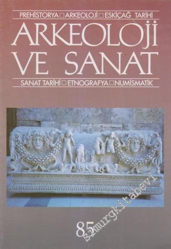 Arkeoloji ve Sanat - Prehistorya - Arkeoloji - Eskiçağ Tarihi - Sanat 