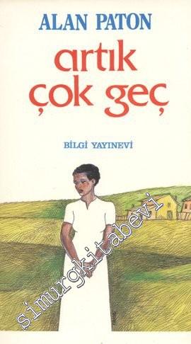 Artık Çok Geç