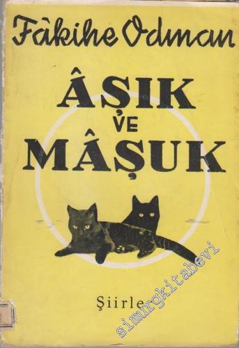 Âşık Ve Mâşuk - Şiirler İMZALI