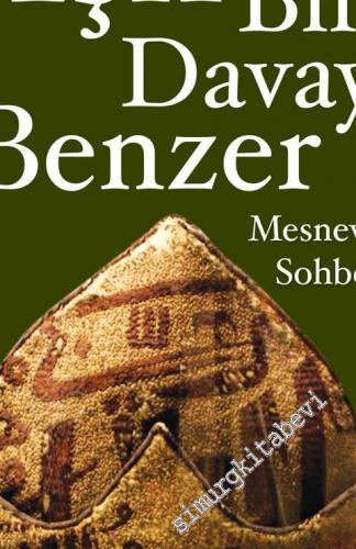 Aşk Bir Davaya Benzer - Mesnevi Sohbetleri