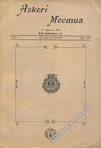 Askeri Mecmua - Cilt: 2 Sayı: 80, 1 Nisan 1931