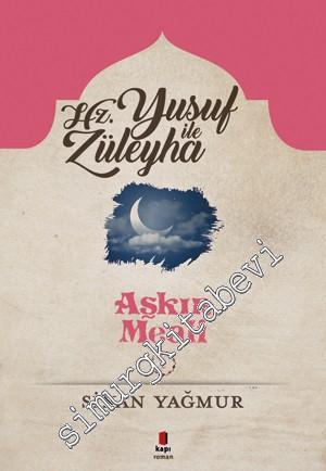 Aşkın Meali 1: Yusuf ile Züleyha