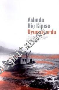 Aslında Hiç Kimse Uyumuyordu