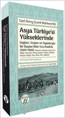 Asya Türkiye'si Yükseklerinde : Dağları Ovaları ve Yaylalarıyla Bir Ba