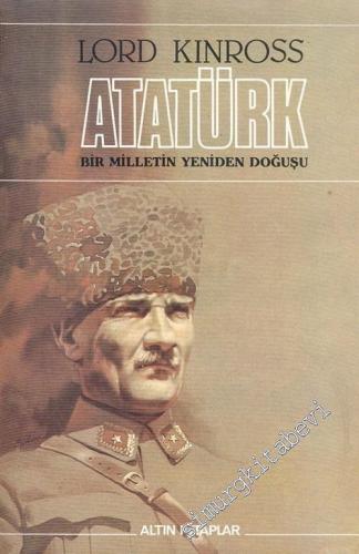 Atatürk: Bir Milletin Yeniden Doğuşu