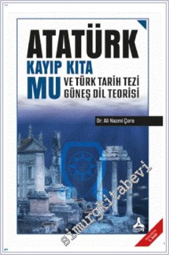 Atatürk Kayıp Kıta Mu ve Türk Tarih Tezi Güneş Dil Teorisi - 2021