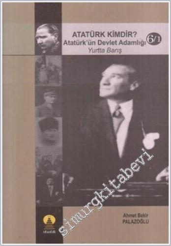 Atatürk Kimdir ? Atatürk'ün Milliyetçiliği (Cilt 4)