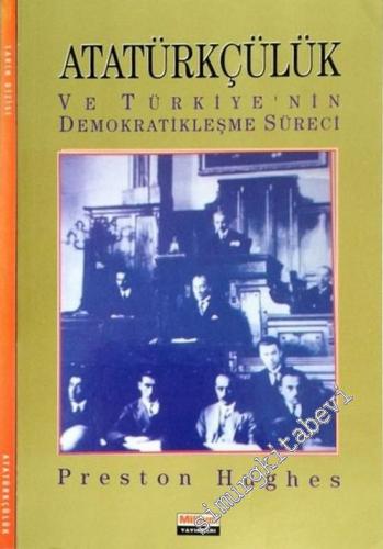 Atatürkçülük ve Türkiye‘nin Demokratikleşme Süreci