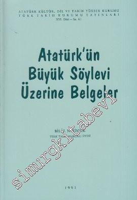 Atatürk'ün Büyük Söylevi Üzerine Belgeler