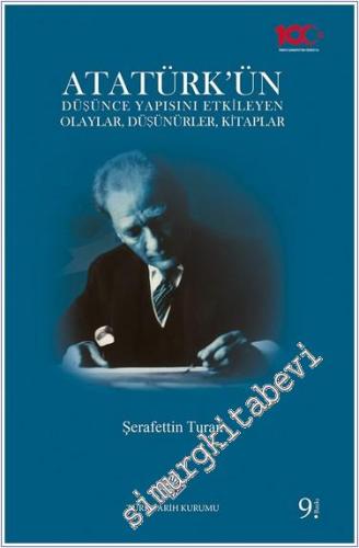 Atatürk'ün Düşünce Yapısını Etkileyen Olaylar, Düşünürler, Kitaplar